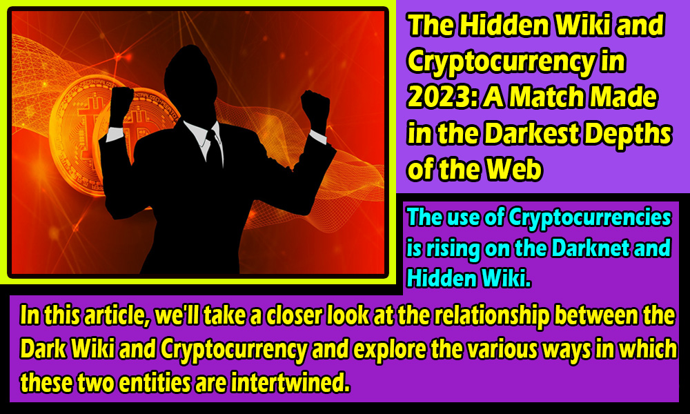 Read more about the article The Hidden Wiki and Cryptocurrency in 2023